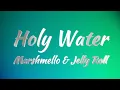 Download Lagu Marshmello \u0026 Jelly Roll - Holy Water (Lyrics)