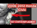 Honda civic 1 8 2006-2012 Starter removal easy steps
