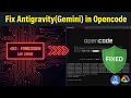 OpenCode with antigravity Gemini models Expectations and Reality