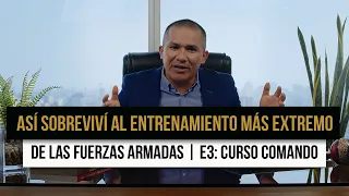Así sobreviví al entrenamiento más extremo de las Fuerzas Armadas | E3: Curso Comando