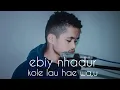 Download Lagu lagu nenggo terbaru ( kole lau hae wa,u) by Ebiy nhadur
