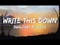 Download Lagu SoulChef - Write This Down Ft. Nieve (Lyrics)