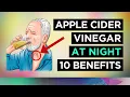 Apple Cider Vinegar At NIGHT Benefits Use This Every Night
