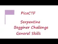 PicoCTF 2022 - Serpentine picoMini General Skills Challenges
