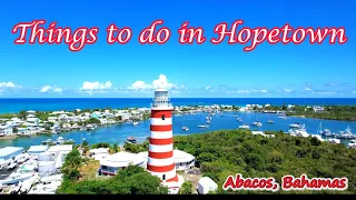 Things to do in Hope Town on Elbow Cay, Abacos, Bahamas while on sailing charter
