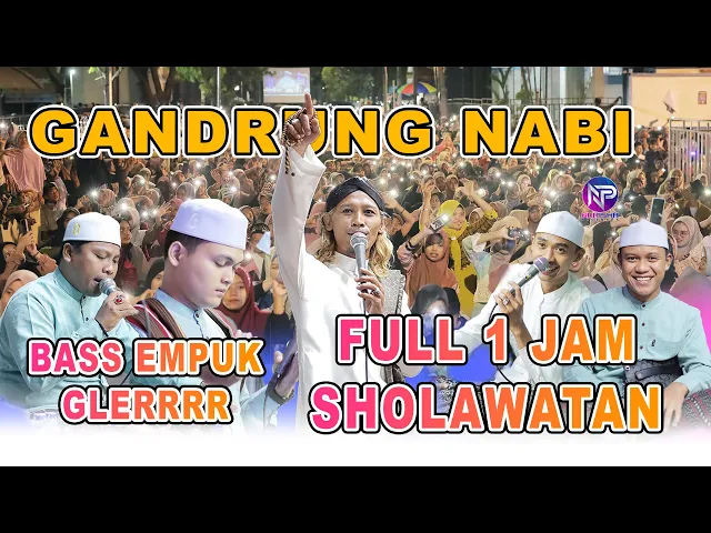 Download MP3 GANDRUNG NABI FULL SHOLAWATAN UMK