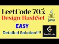 LeetCode 705 Design HashSet EASY JAVA Detailed Solution