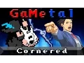 Download Lagu Pursuit ~ Cornered (Phoenix Wright: Ace Attorney) - GaMetal Remix
