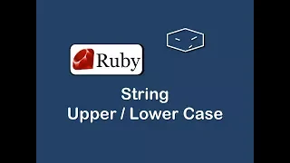 string upper and lower case in ruby