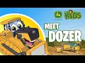 Meet Dozer The Big Yellow Bulldozer John Deere Kids