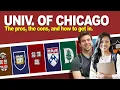 University of Chicago The pros the cons and how to get in