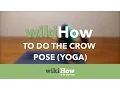 How to Do the Crow Pose Yoga