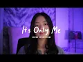 It's Only Me - Kaleb J | cover by Faith CNS