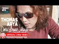 Download Lagu Thomas Arya - Cinta Lewat Maya [Official Lyric Video HD]