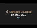 66 Plus One Leetcode Unlocked - Python