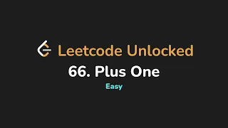 66 Plus One Leetcode Unlocked - Python