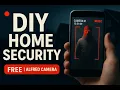 Budget Home Defence Setup FREE Phone Security App Alfred