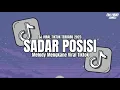Download Lagu DJ SADAR POSISI ( Remuk Atiku Nompo Layang Undangan Rabimu ) REMIX TERBARU VIRAL TIKTOK 2023
