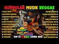 Reggae Terbaru 2025 Full Album 🎧 Lagu Hits Spotify Indonesia | Musik Cover Santai