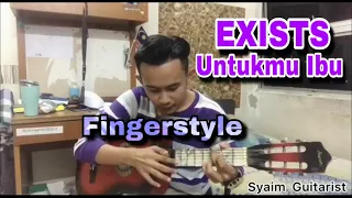 Download Exists - Untukmu Ibu Fingerstyle ( Full Cover | Instrumental | Lirik ) MP3