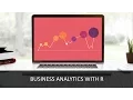 Business Analytics With R Data Analytics with R Analytics with R Programming with R Edureka