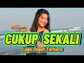 Download Lagu Lagu Joget Terbaru CUKUP SEKALI AKU MERASA || Safrin Lapang Rmxr