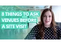 8 Things to Ask a Venue Before Your Next Site Visit