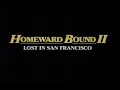 Download Lagu Homeward Bound 2 Movie Trailer 1996 - TV Spot