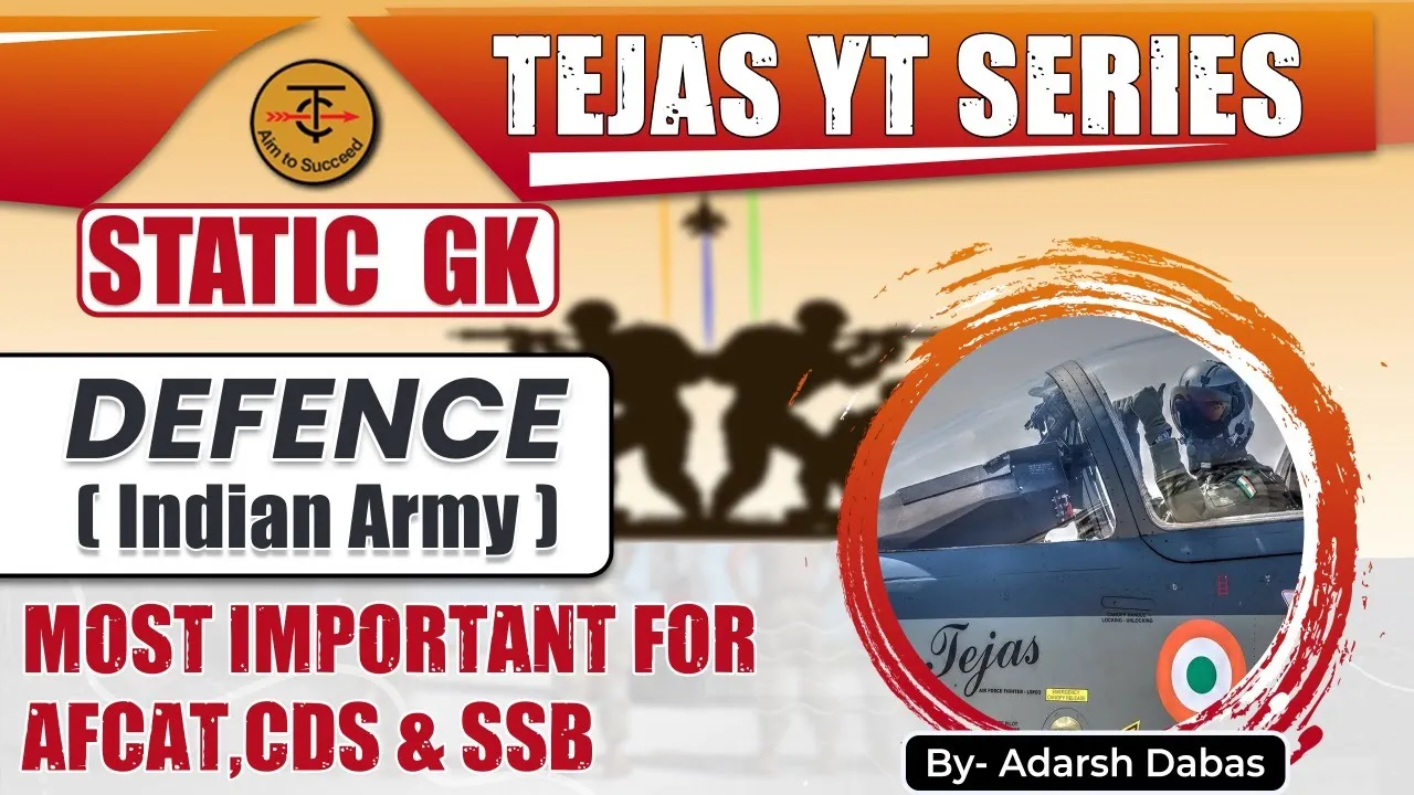 Topic - Defence | Indian Army | Static Gk | Tejas Yt Series | By - Adarsh Dabas |