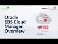 EBS Cloud Oracle EBS Cloud Manager Overview K21Academy