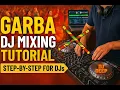 Lagu Garba Tutorial - How to mix Garba as a DJ