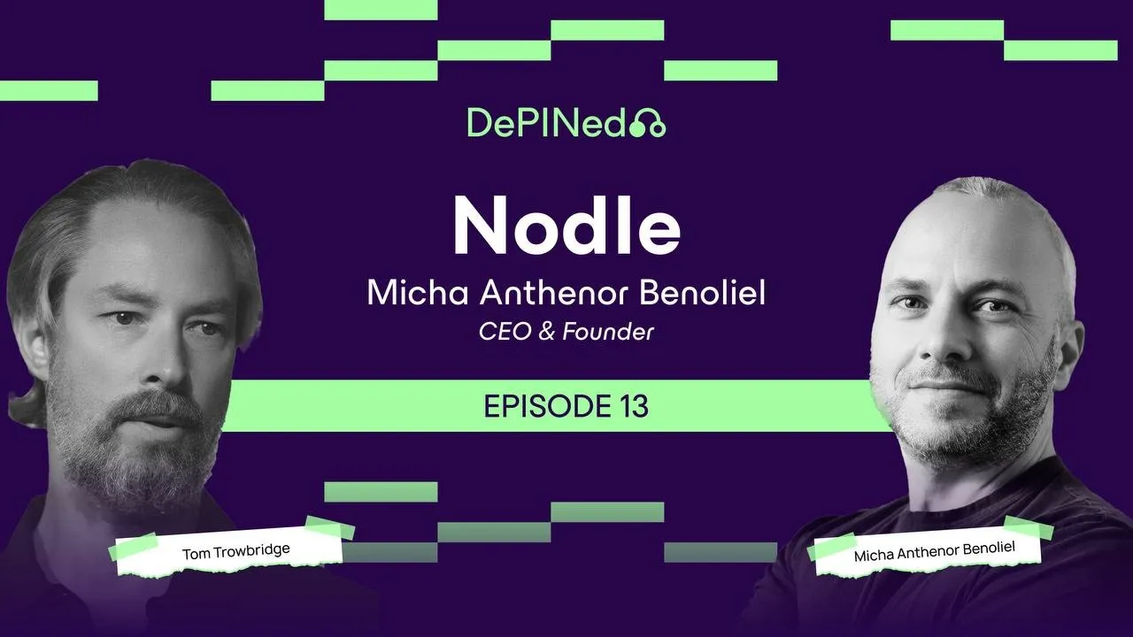Micha Benoliel: Nodle – Crowdsourcing Data and Privacy-First Decentralized Networks (#13)