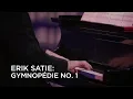 Lagu Erik Satie: Gymnopédie No. 1 | Jamie Parker