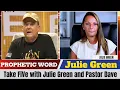 Julie Green PROPHETIC WORD Updates Take FiVe with Julie Green and Pastor Dave
