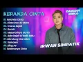 Irwan Krisdiyanto - KERANDA CINTA - CINTA DAN AIR MATA || DANGDUT KOPLO HITS TERBARU 2024
