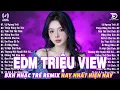 Lagu Lệ Ngang Trời Remix ♫ BXH Nhạc Trẻ Remix Gây Bão 2025 ♫ Top 15 Bản EDM TikTok Hot Trend 2025