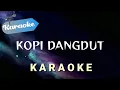 Download Lagu [Karaoke] KOPI DANGDUT - Fahmi Shahab (Kala kupandang kerlip bintang nan jauh disana) | Karaoke