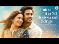 Lagu Latest Top 20 Bollywood Romantic Songs ❤️ Best Hindi Love Song | New Trending Love Songs