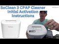 SoClean 3 Device Activation - Setting up for First Use