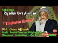 Download Lagu Riyadloh Uwa Ajengan - Tingkatan Ibadah || KH. Khoer Affandi Pendiri Pondok Pesantren Miftahul Huda