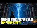 Lagu PEDANG SAKTI DI BALIK ISTANA | KISAH PERJUANGAN PUTRI MAYANG SARI MENEMBUS KUTUKAN DAN PENGKHIANATAN