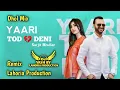 Download Lagu Yaari Tod Deni Dhol Mix Surjit Bhullar Ft. Lahoria Production Latest Punjabi Song Original Mix 2022