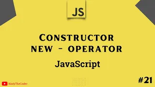 Constructor functions and new Operator in Javascript - JavaScript tutorial 2022 part 21