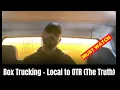 Box Truck - Local to OTR The Truth