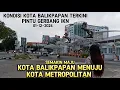 Download Lagu KONDISI TERKINI KOTA BALIKPAPAN MENUJU KOTA METROPOLITAN #ikn #balikpapan