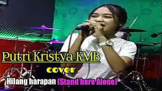 Download Hilang Harapan(Stand Here Alone - Putri kristya KMB !! (Dangdut Koplo Cover) MP3