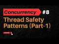 Zero to Hero Guide Thread Safety in Java - Patterns and Common Issues Part 1