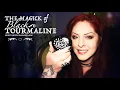 The Magick of Black Tourmaline The White Witch Parlour