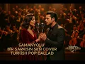 Berkant – Samanyolu | Turkish Pop Ballad Cover | Cover by Anadolu Vibes24