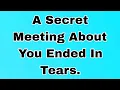Lagu 👉A Secret Meeting About You Ended In Tears— Fearful Truth